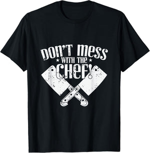 Don't Mess With the Chef Cooking T-Shirt - T-Shirt | Black