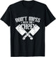 Don't Mess With the Chef Cooking T-Shirt - T-Shirt | Black