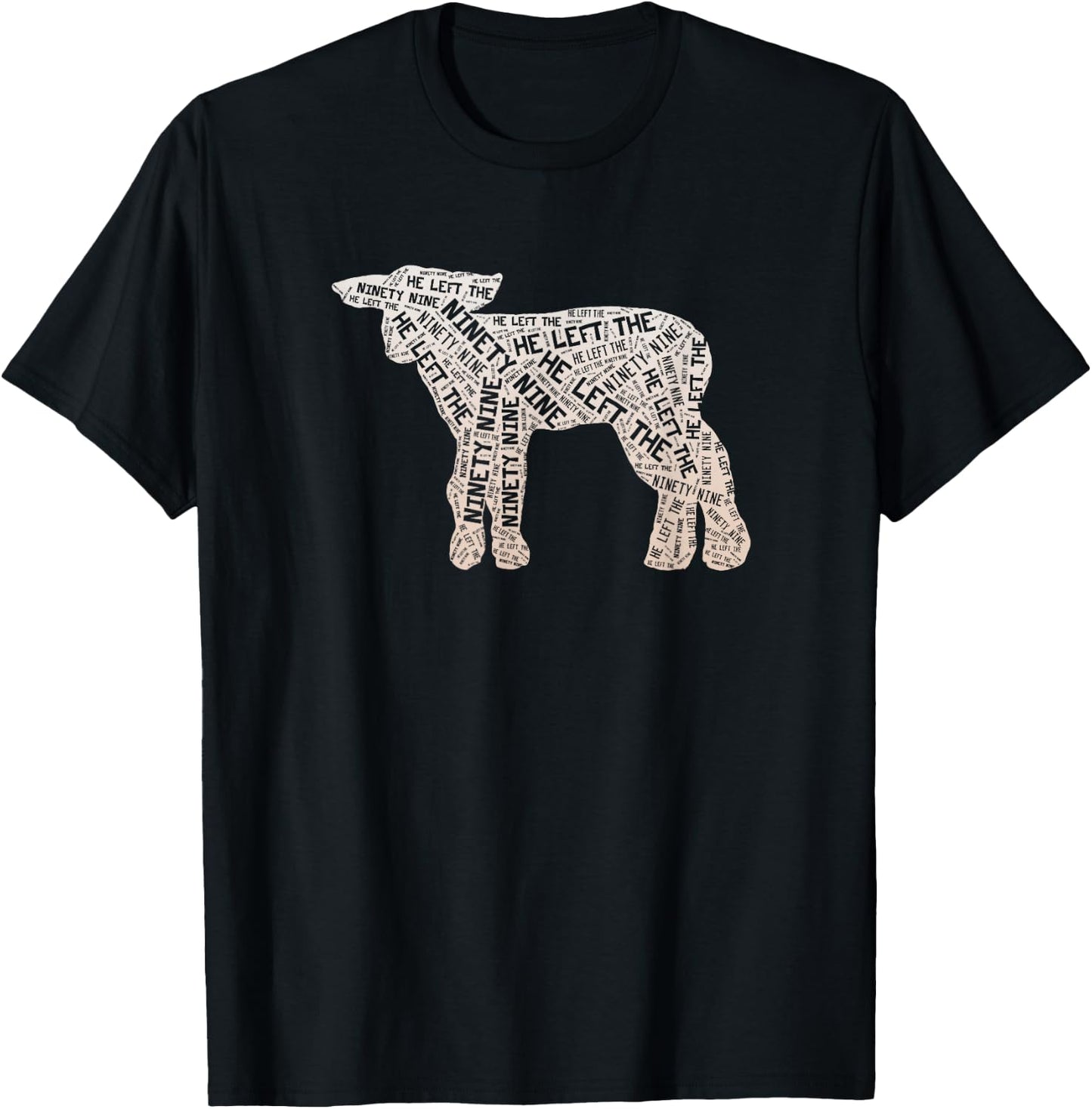 He Left the 99 to Rescue Me Christian Worship T-Shirt - T-Shirt | Black