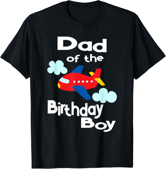 Airplane Birthday Shirt Dad of the Birthday Boy Party T-Shirt - T-Shirt | Black
