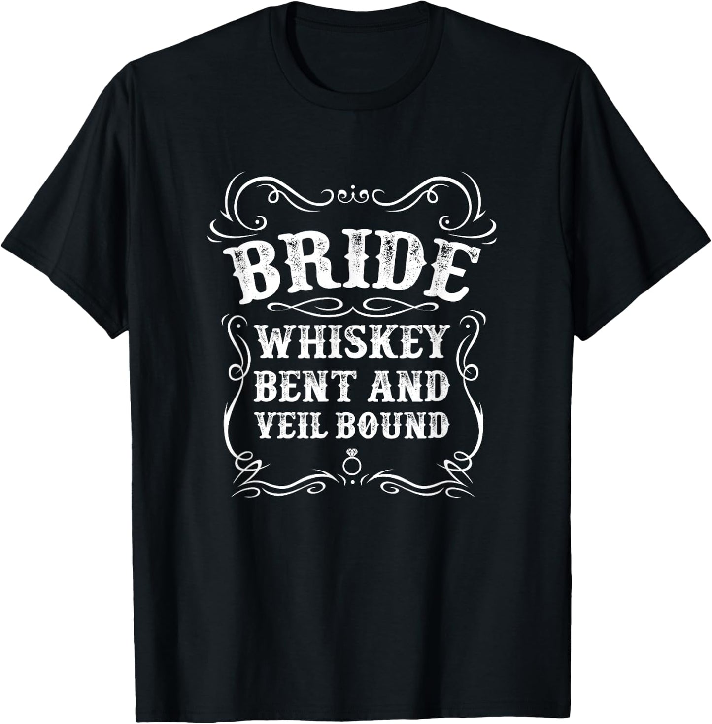 Bride Whiskey Bent Veil Bound Bachelorette Party Wedding T-Shirt - T-Shirt | Black