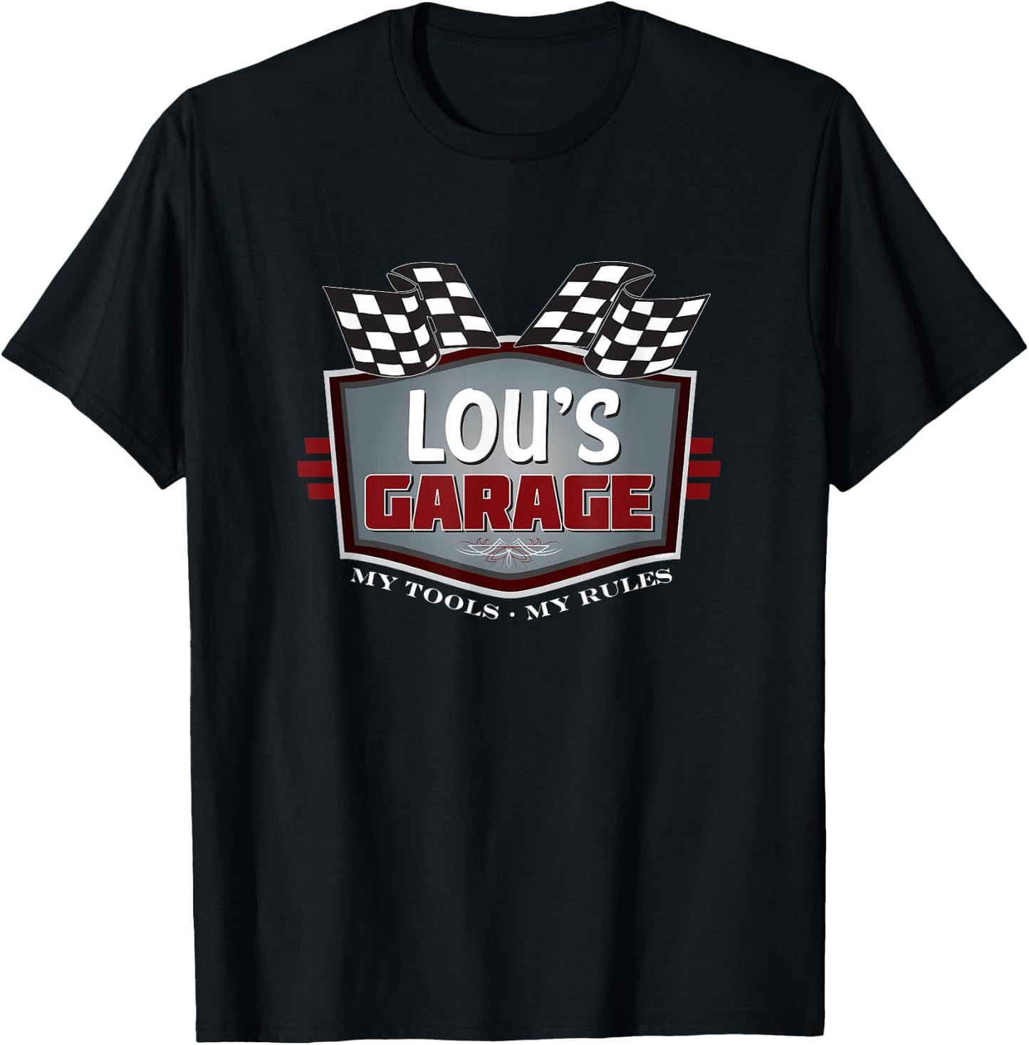 Lou's Garage - Funny Car Guy - My Tools My Rules T-Shirt - T-Shirt | Black