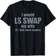 I'd Swap My Wife T-Shirt - T-Shirt | Black