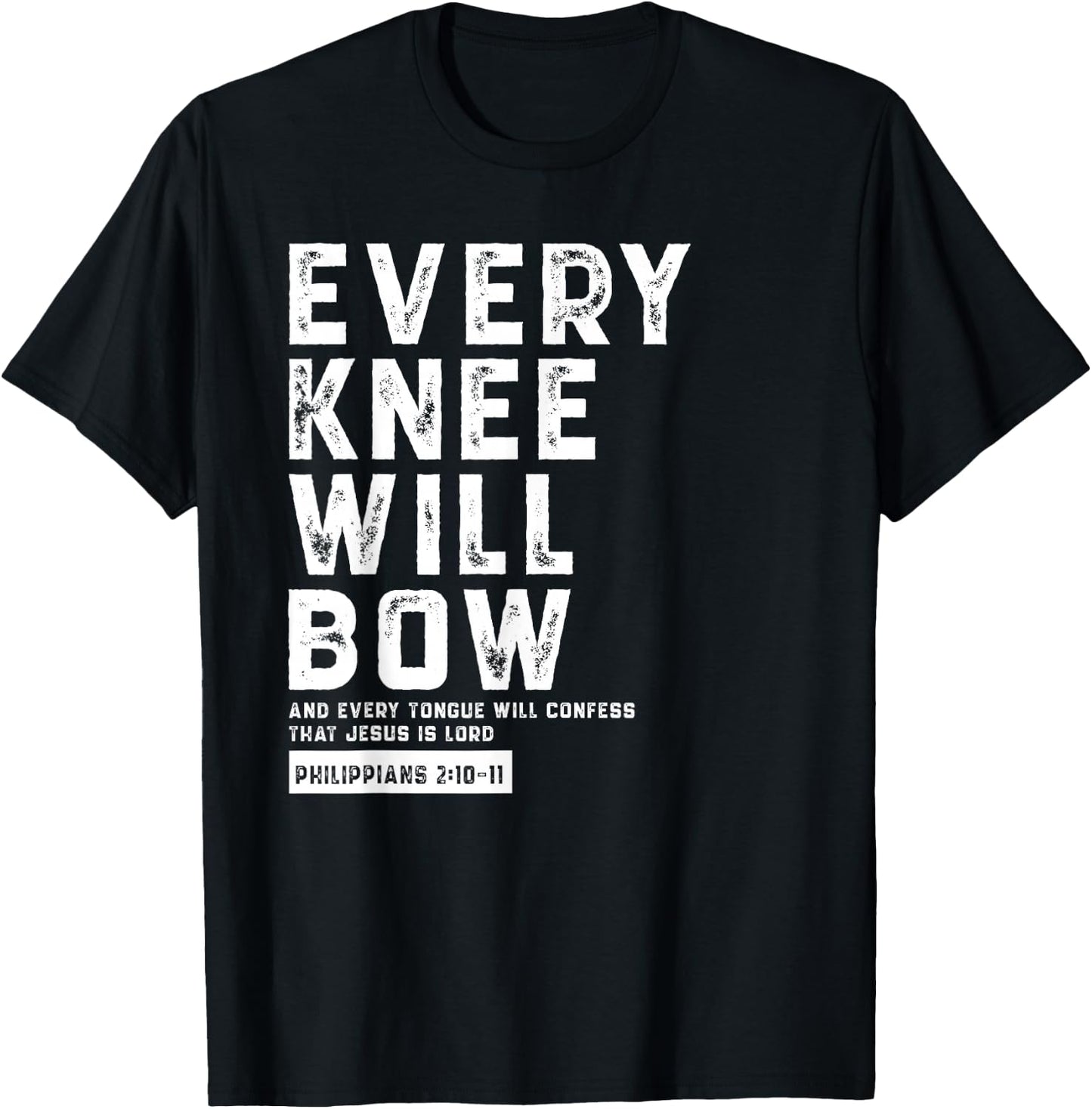Every Knee Will Bow Faith Based Novelty Church Design T-Shirt - T-Shirt | Black