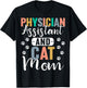 Physician Assistant And Cat Mom Cat Lover PA Women T-Shirt - T-Shirt | Black