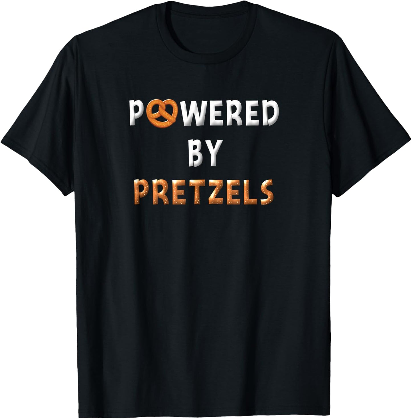 Powered By Pretzels Funny Pretzel Lovers Pretzel Day Saying T-Shirt - T-Shirt | Black
