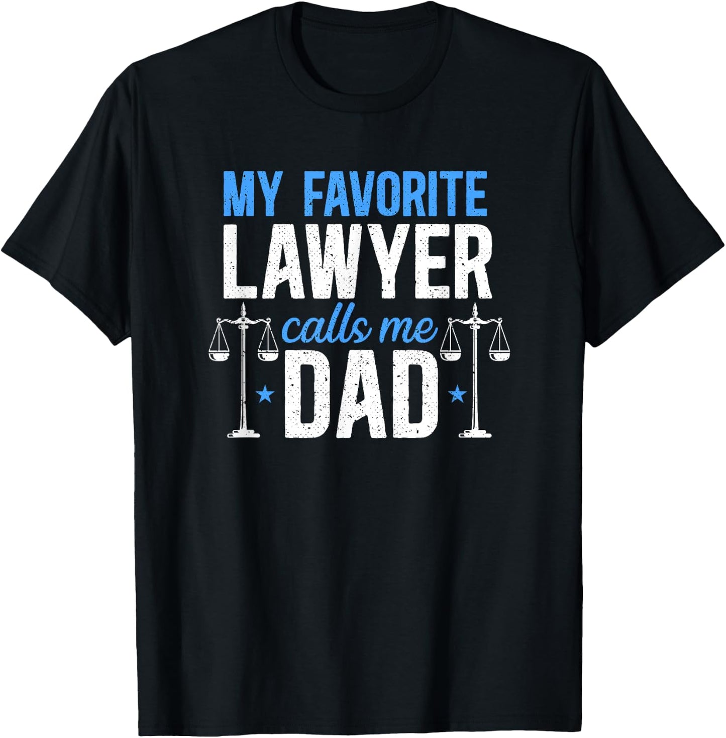 Lawyer Calls Me Dad Attorney Law School Graduation T-Shirt - T-Shirt | Black