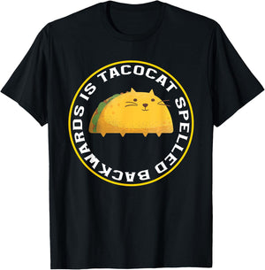 Tacocat Spelled Backwards Is Tacocat Funny Taco Lover T-Shirt - T-Shirt | Black