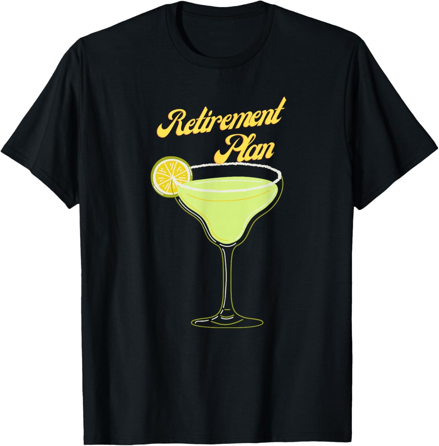 Salty Margarita Retirement Plan T-Shirt - T-Shirt | Black