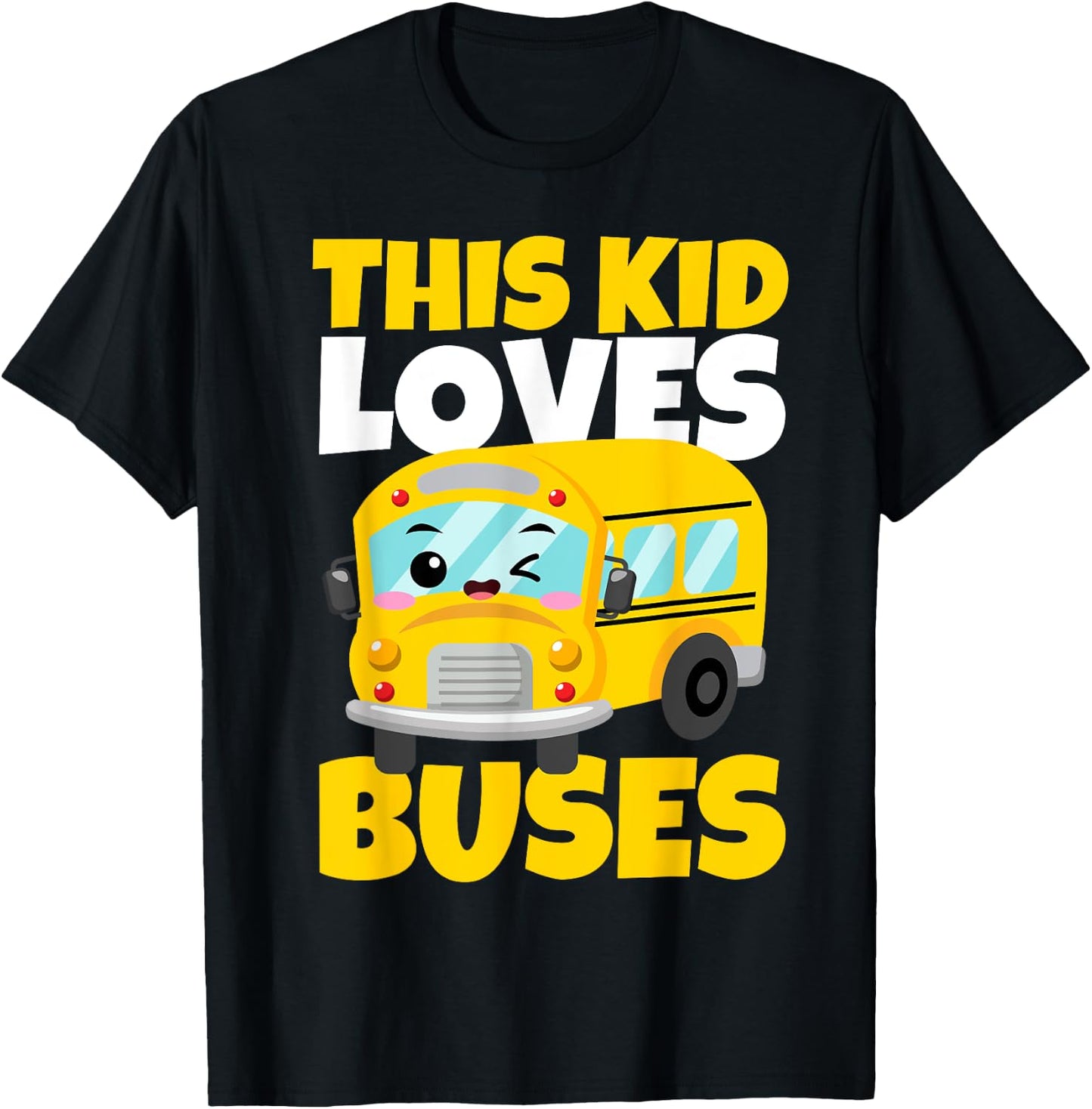 This Kid Loves Buses Birthday Yellow School Bus Lover T-Shirt - T-Shirt | Black