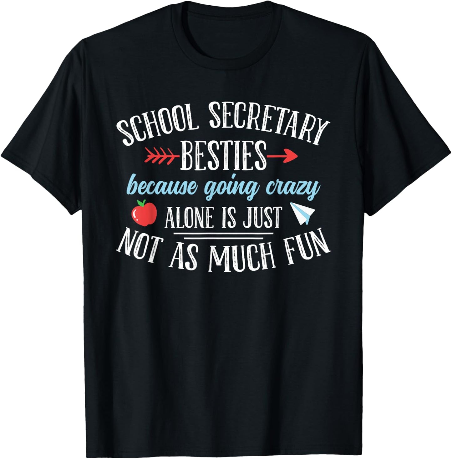School Secretary Besties Funny School Secretary T-Shirt - T-Shirt | Black