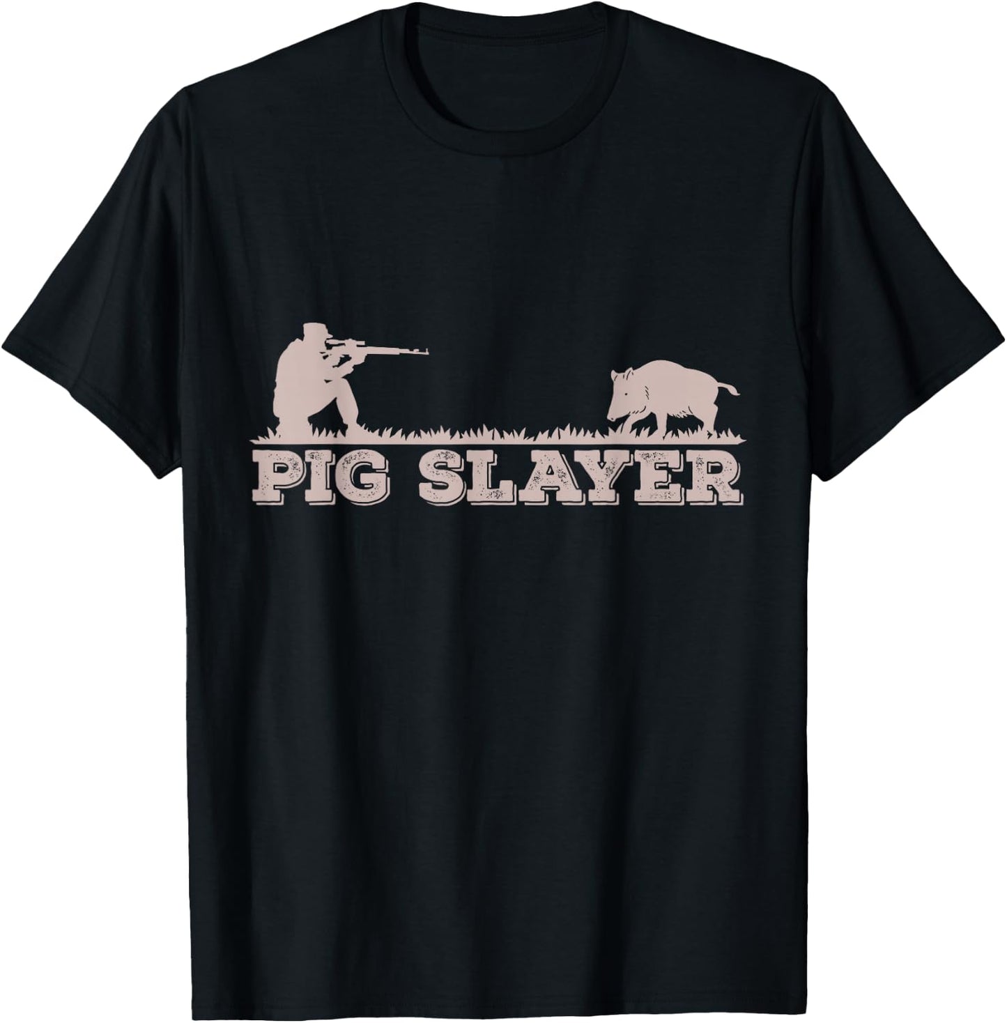 Pig Slayer Funny Pig Hunting Hog Hunting T-Shirt - T-Shirt | Black