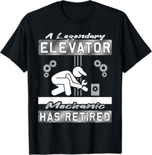 Legendary Elevator Mechanic has Retired - Elevator installer T-Shirt - T-Shirt | Black