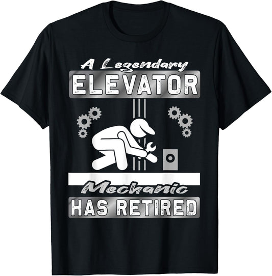 Legendary Elevator Mechanic has Retired - Elevator installer T-Shirt - T-Shirt | Black