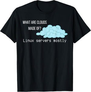 What are Clouds Made of Linux Servers Funny Computer T-Shirt - T-Shirt | Black