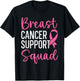 Breast Cancer Support Squad Breast Cancer Awareness T-Shirt - T-Shirt | Black
