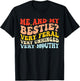 Me And My Bestie? Very Feral Very Uni Unhinged Very Mouthy T-Shirt - T-Shirt | Black