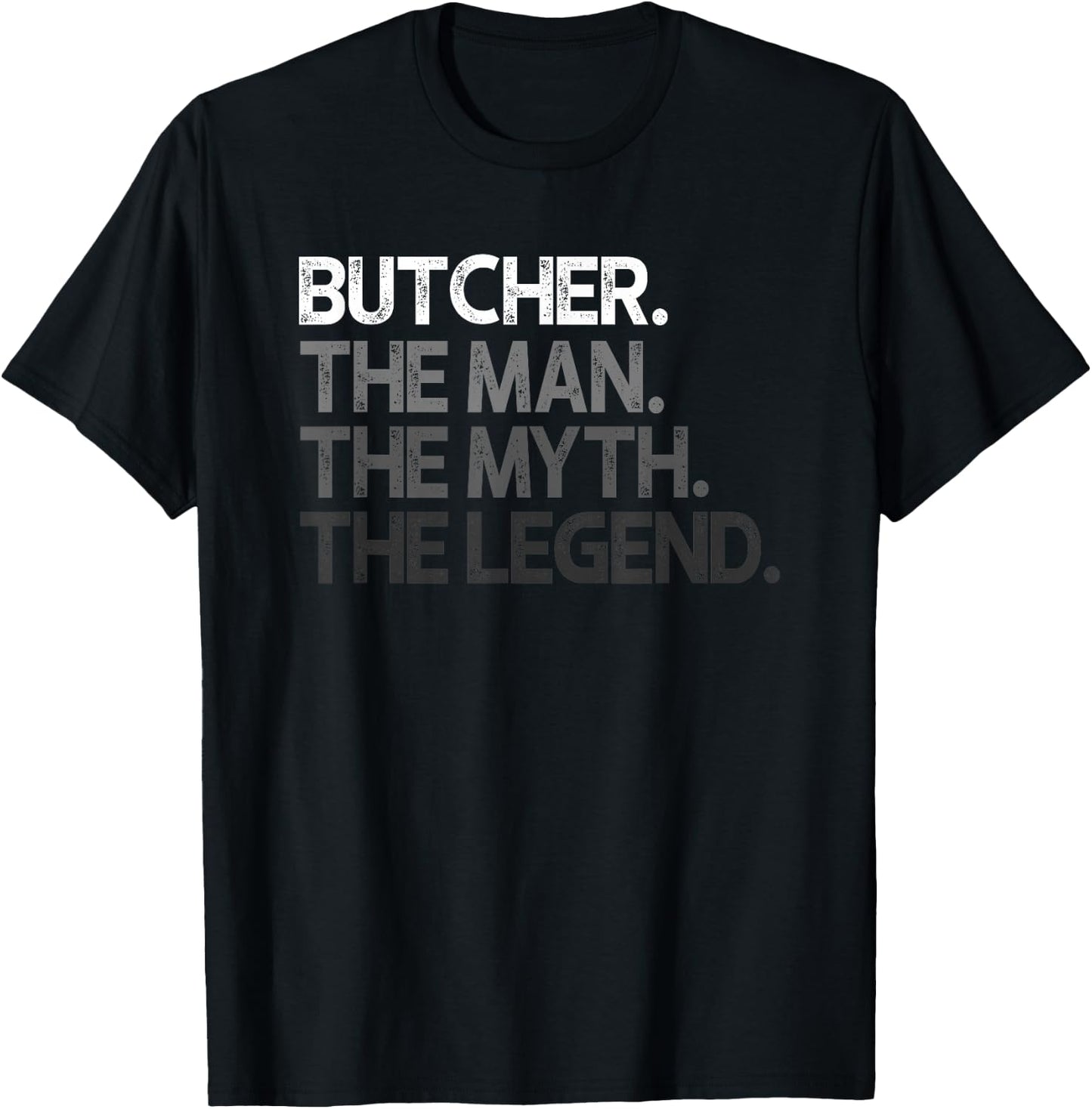 Butcher Gift Man Myth The Legend T-Shirt - T-Shirt | Black