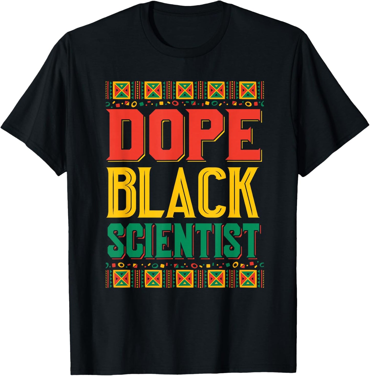 Dope Black Scientist African HBCU Melanin History Month 2021 T-Shirt - T-Shirt | Black