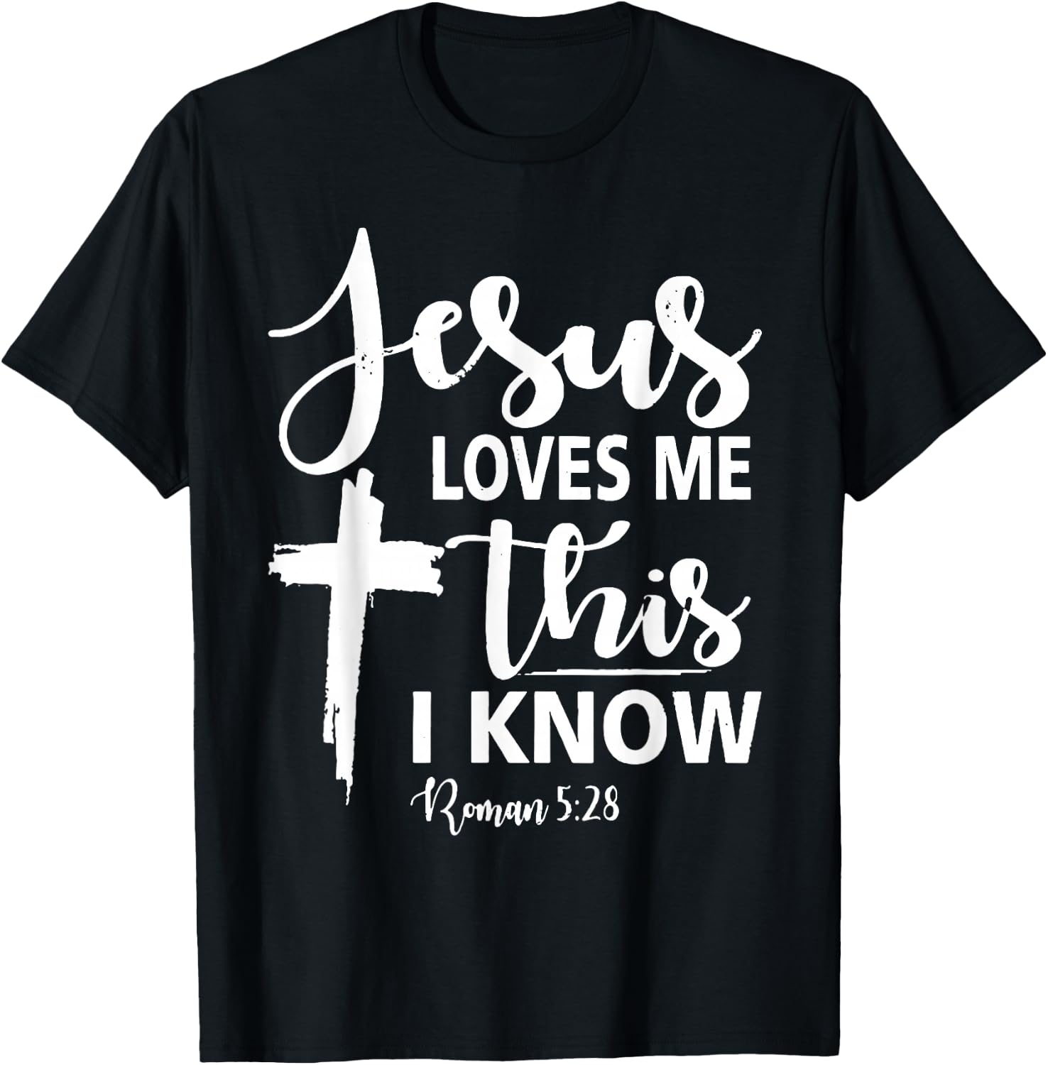 Christian Gift Jesus Love Me This I Know T-Shirt - T-Shirt | Black