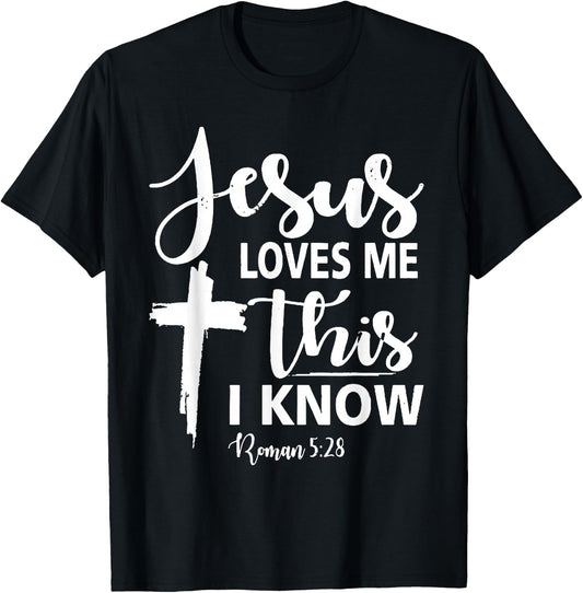 Christian Gift Jesus Love Me This I Know T-Shirt - T-Shirt | Black