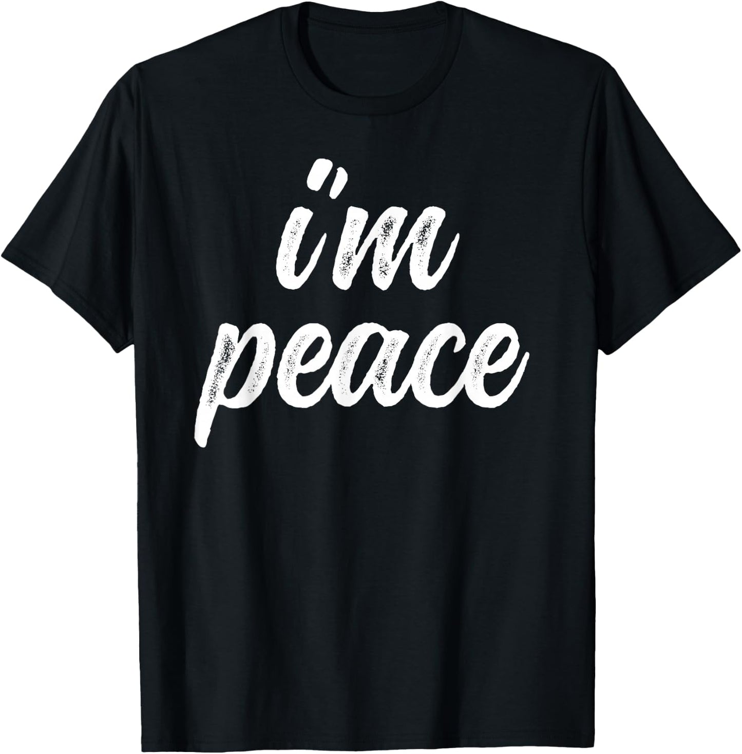 Funny Matching Couple Outfits - I Come In Peace I'm Peace T-Shirt - T-Shirt | Black