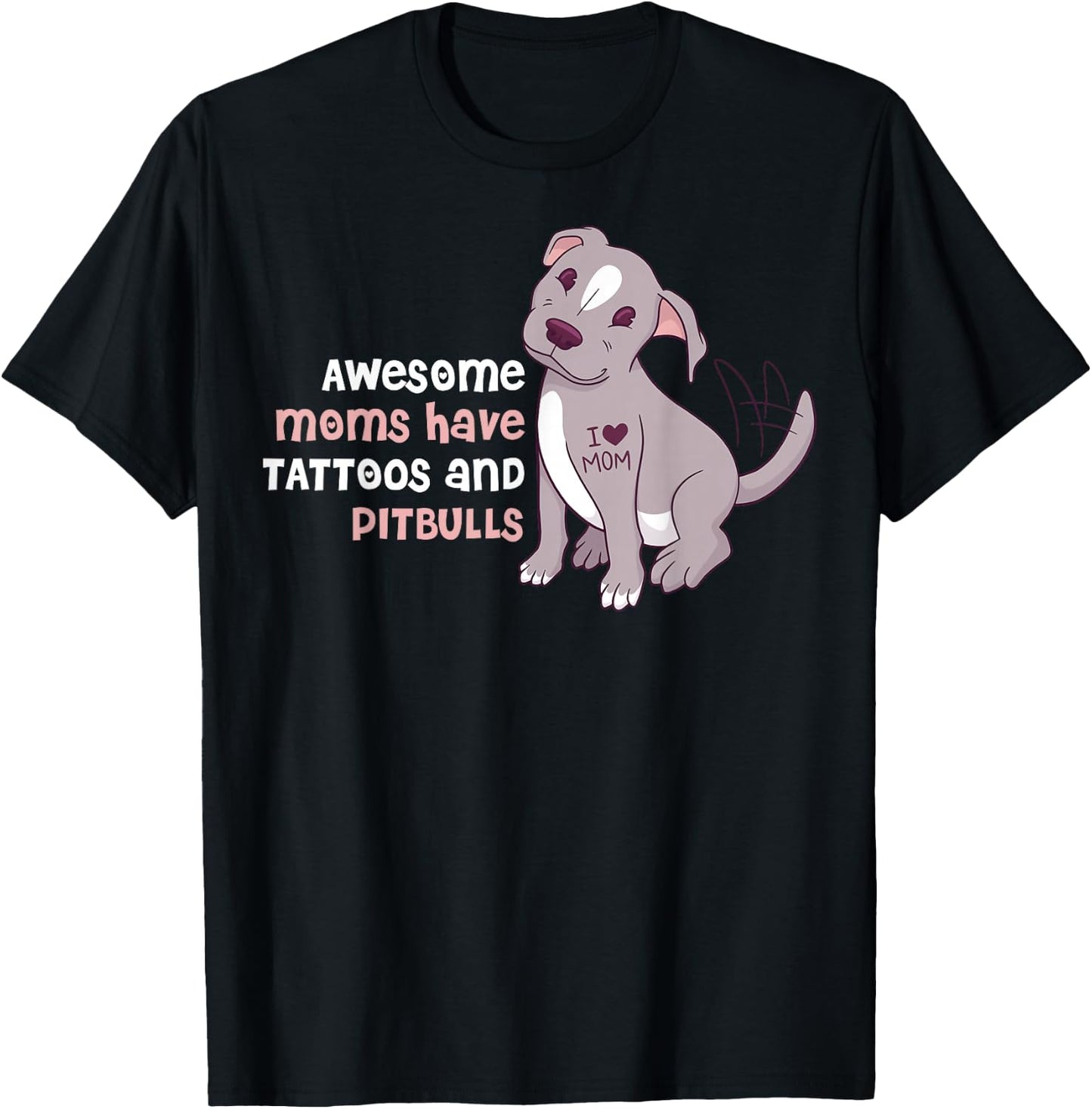 Awesome Moms Have Tattoos and Pitbulls Small T-Shirt - T-Shirt | Black