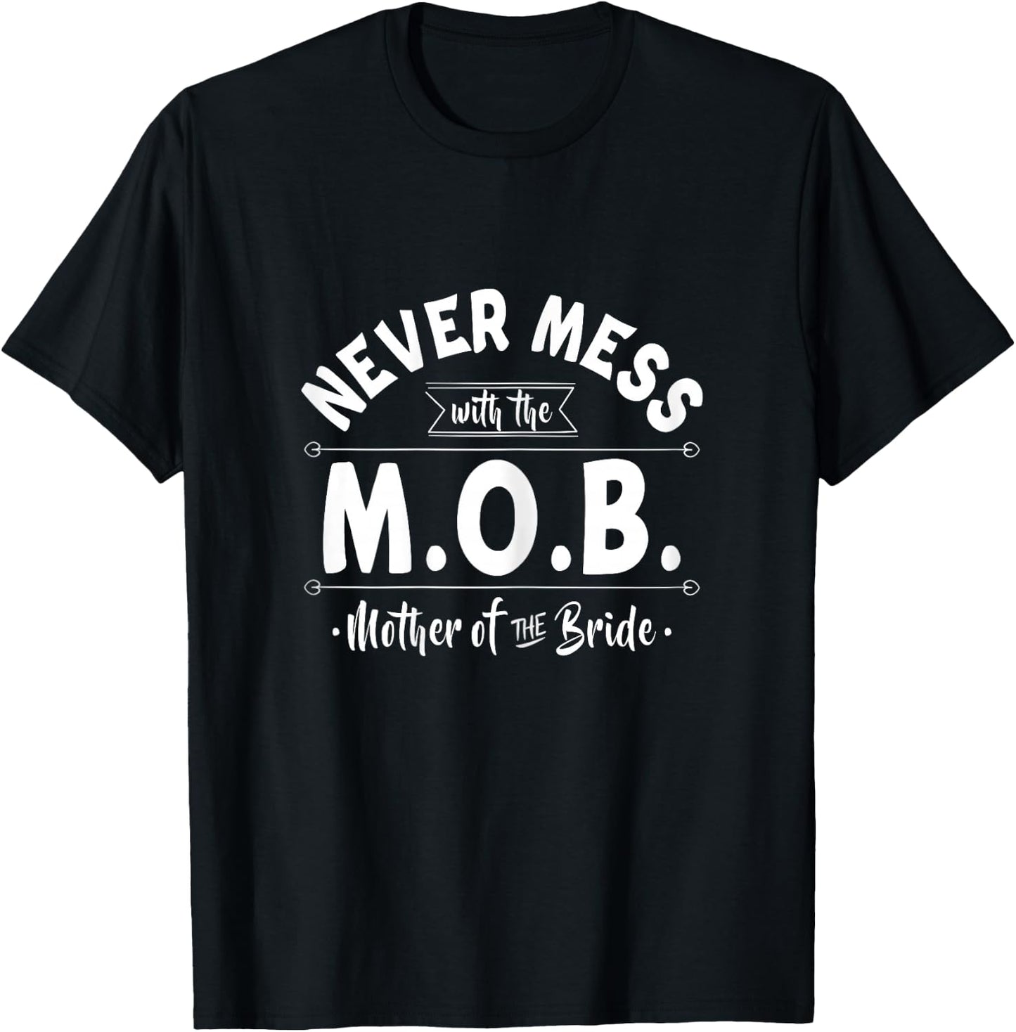 Never Get Into The Mafia - Mother Of The Bride Mama Wedding T-Shirt - T-Shirt | Black
