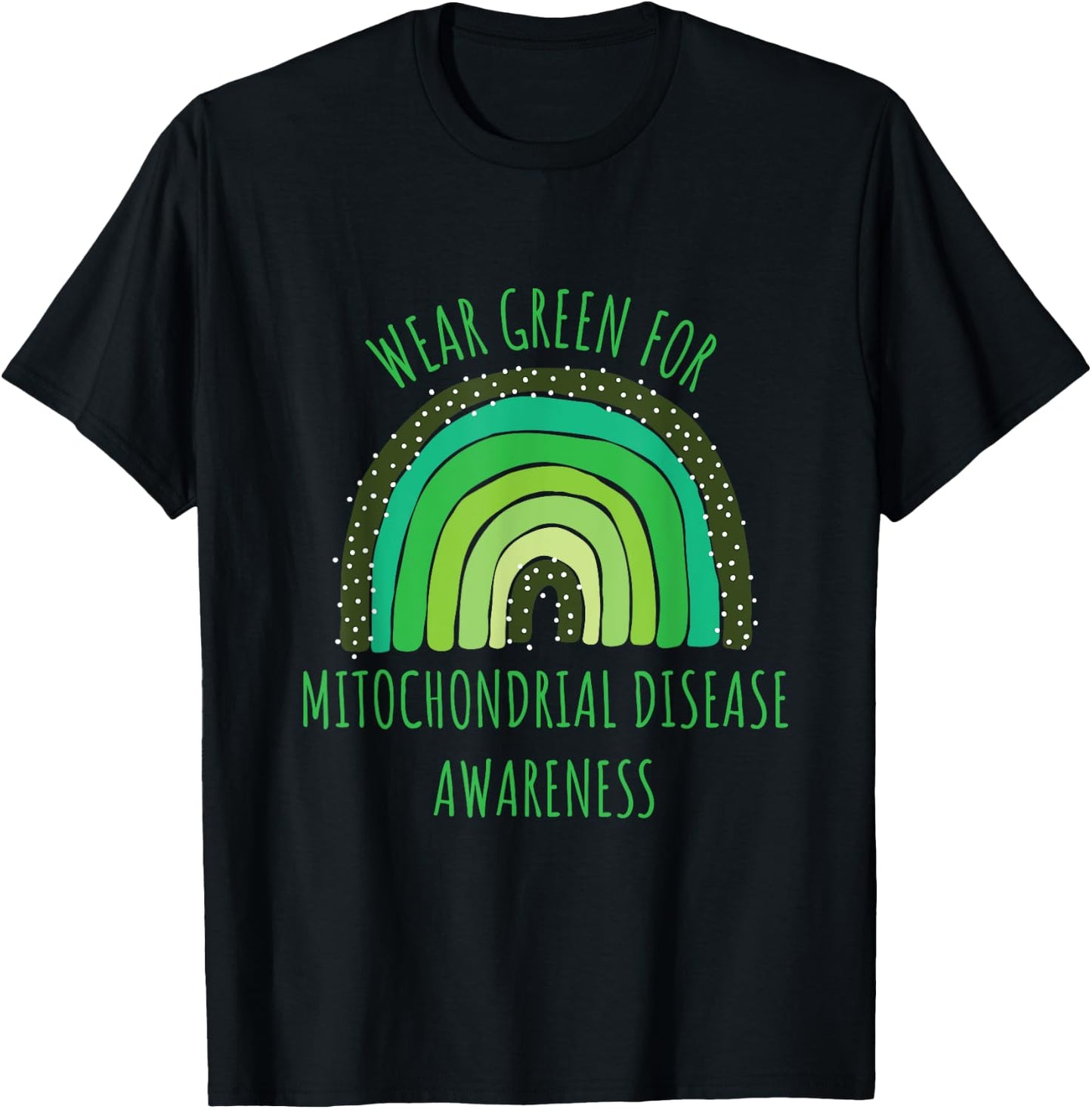 Wear Green For Mitochondrial Disease Awareness Month T-Shirt - T-Shirt | Black