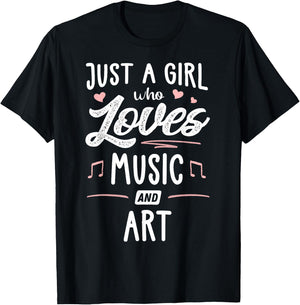 Just A Girl Who Loves Music and Art Gift Women T-Shirt - T-Shirt | Black