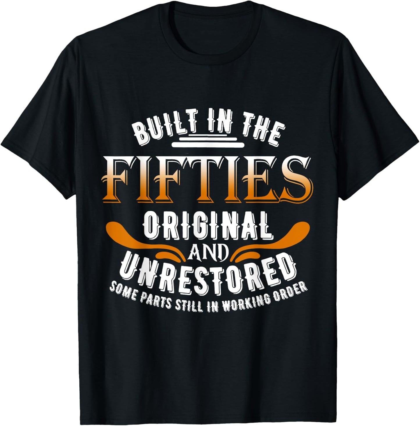 Built In The Fifties Original Unrestored Some Parts Still In T-Shirt - T-Shirt | Black
