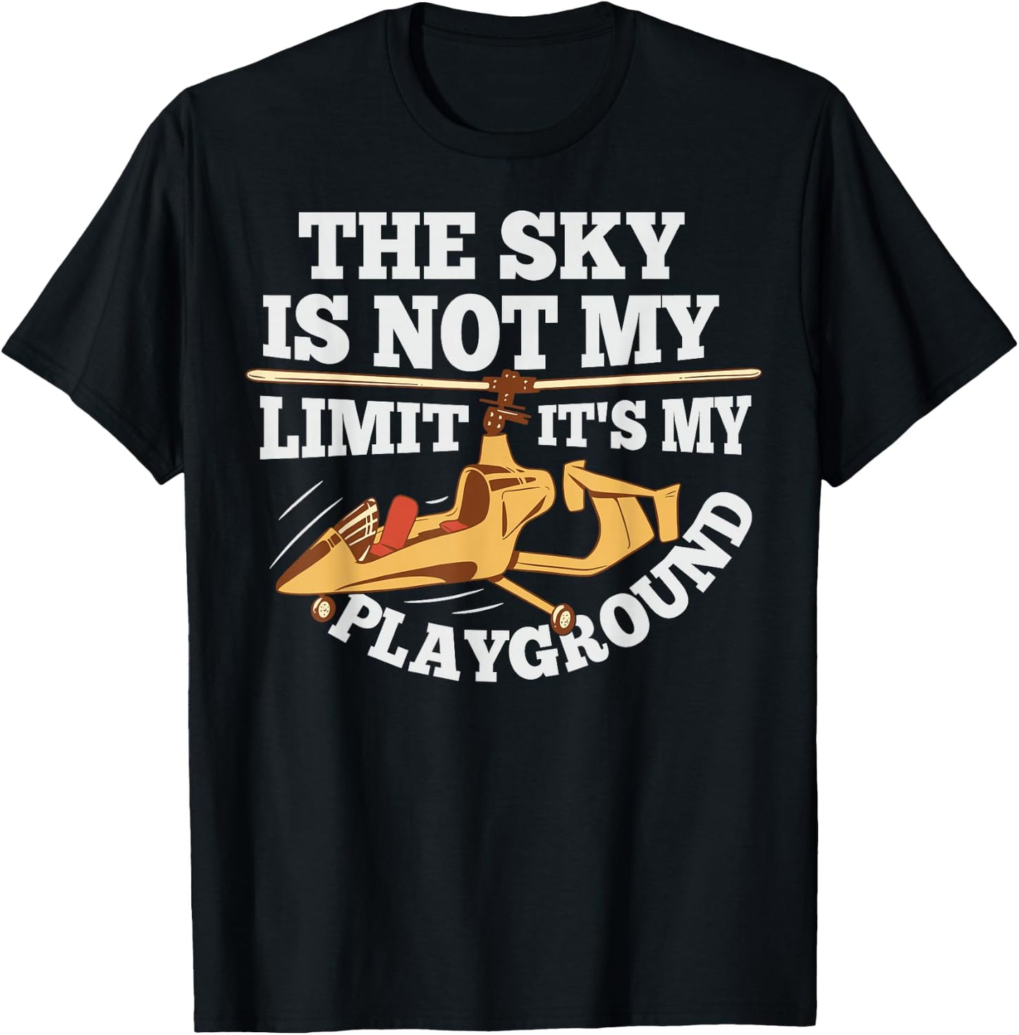 Gyroplane and Gyrocopter Pilot Quote for a Gyrocopter fan T-Shirt - T-Shirt | Black