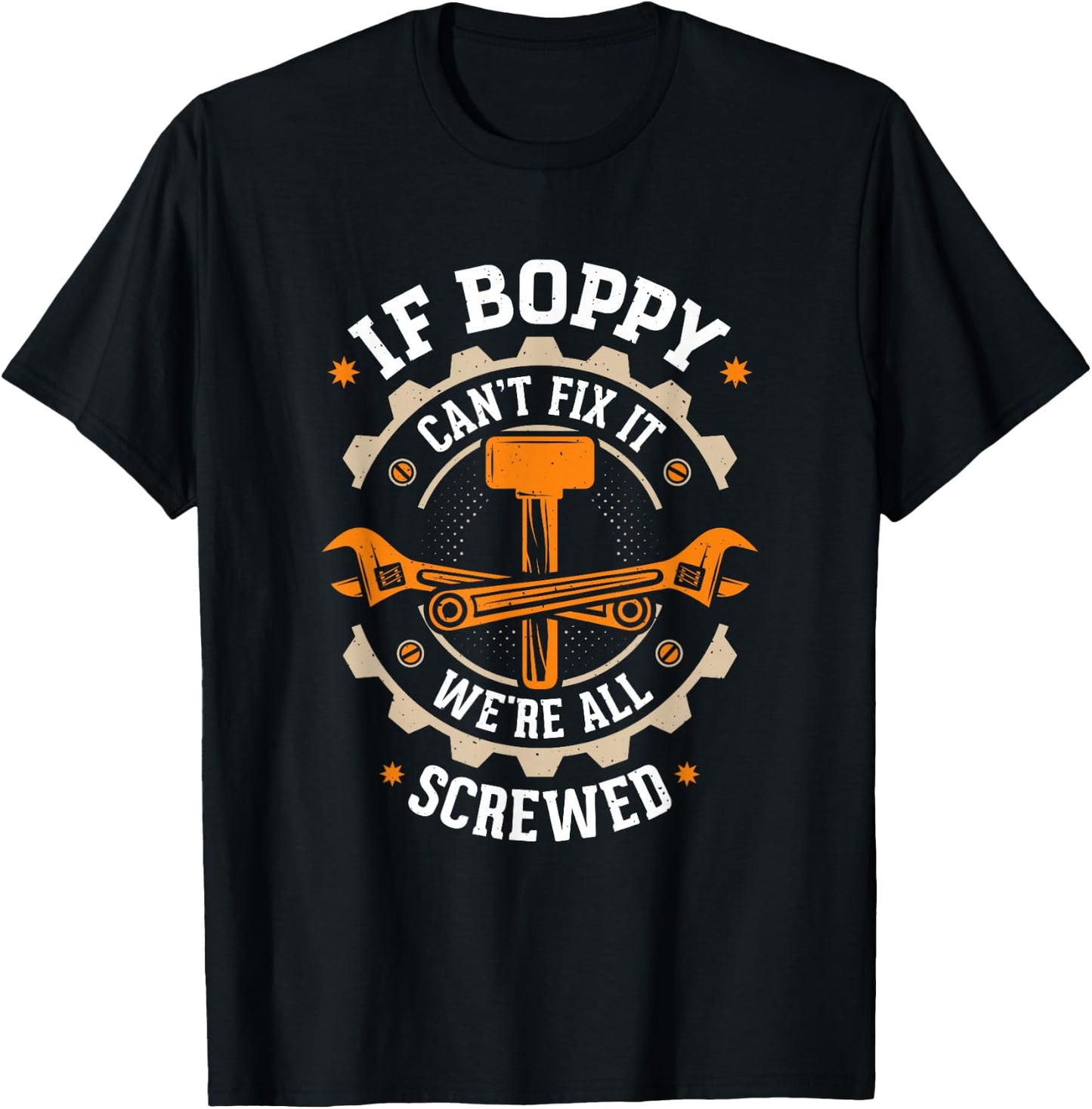 Grandpa - If Boppy Can't Fix It We're All Screwed - Boppy T-Shirt - T-Shirt | Black