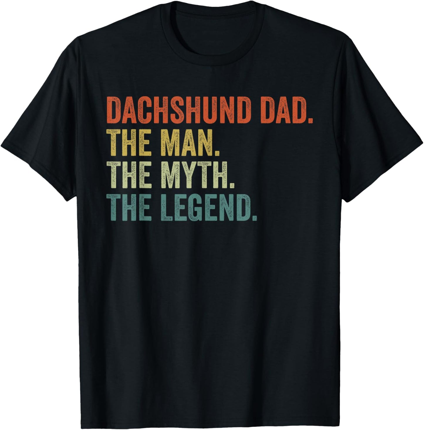Men Vintage Dog Dad Man Myth Legend Shirt, Dachshund Dad Day T-Shirt - T-Shirt | Black