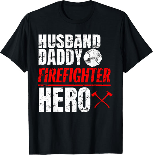 Firefighter Husband Shirt Daddy Hero Fireman Fathers Day T-Shirt - T-Shirt | Black