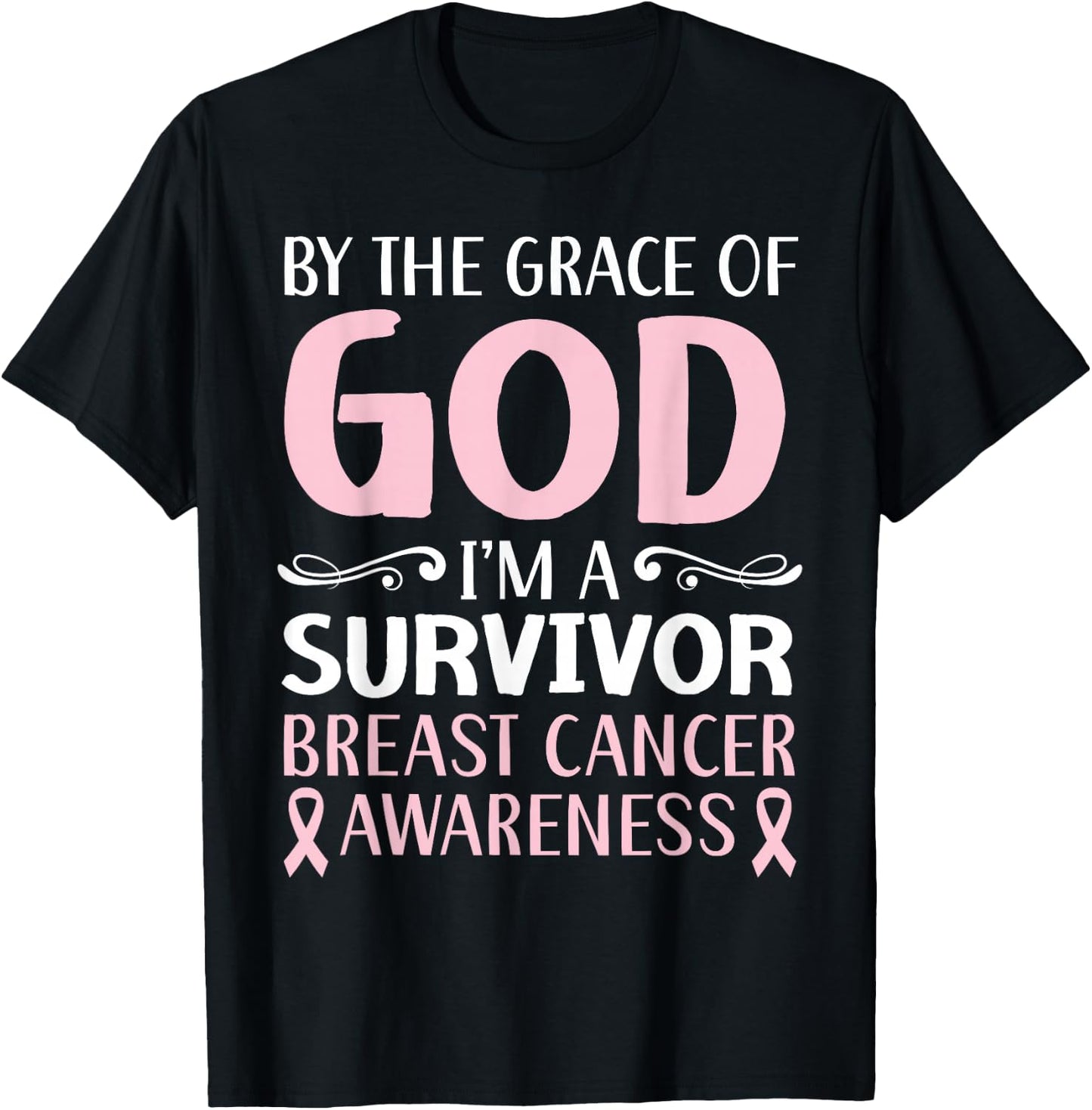 By The Grace Of God I'm A Survivor Breast Cancer Awareness T-Shirt - T-Shirt | Black