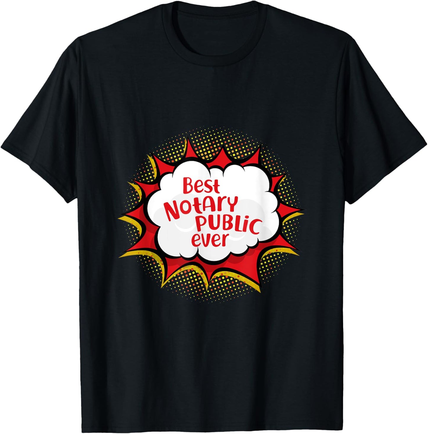 Best Notary Public Ever Comic Talk Bubble Attorney At Law T-Shirt - T-Shirt | Black