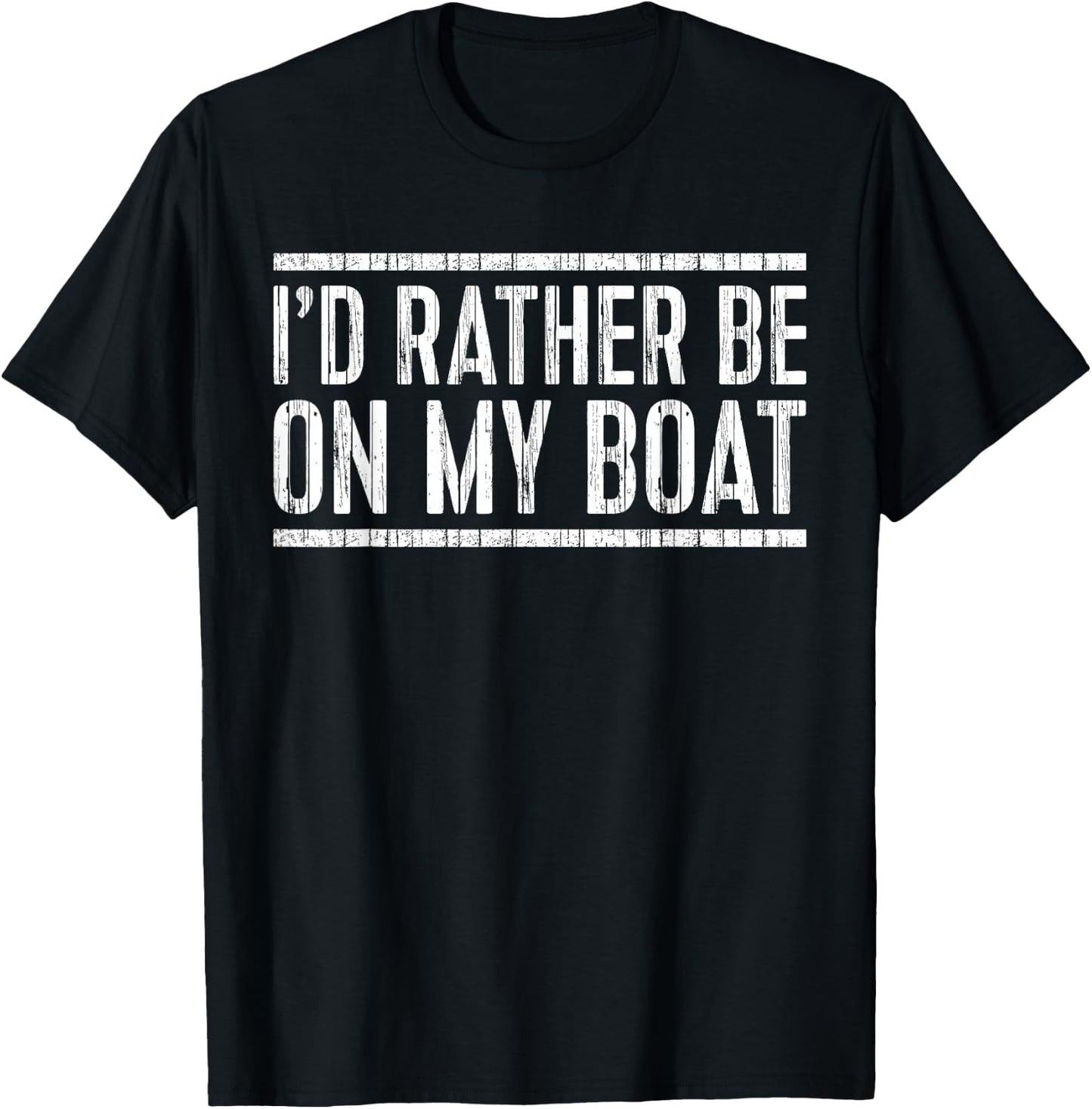 I'd Rather Be On My Boat Shirt Boat Captain Boating T-Shirt - T-Shirt | Black