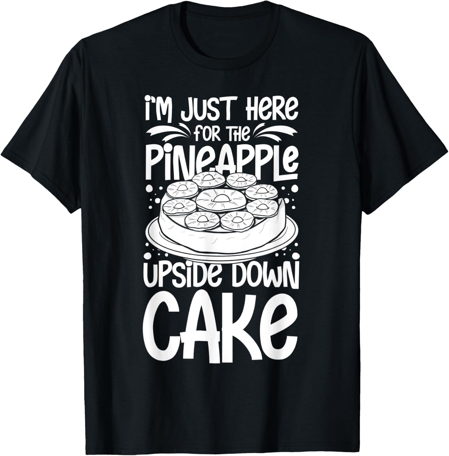 Pineapple Upside Down Cake Recipe Mix Filling T-Shirt - T-Shirt | Black