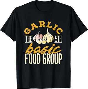 Garlic The 5th Basic Food Group T-Shirt - T-Shirt | Black