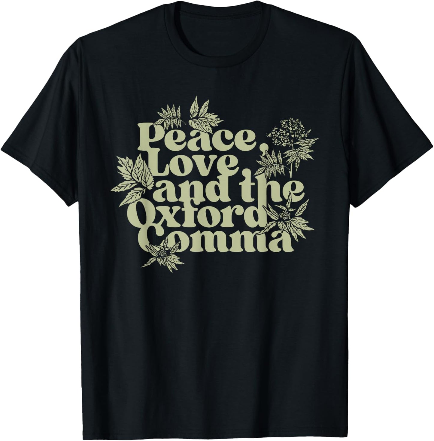Peace Love And The Oxford Comma Funny T-Shirt - T-Shirt | Black