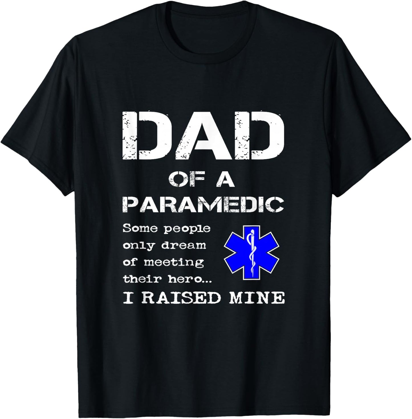 Proud Dad Of A Paramedic Medical Symbol Father Son Daughter T-Shirt - T-Shirt | Black