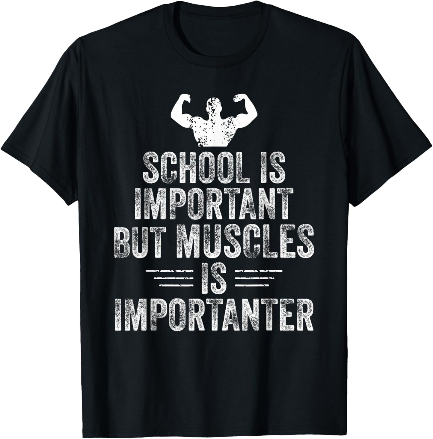 School is Important but Muscles is Importanter Funny Sports T-Shirt - T-Shirt | Black