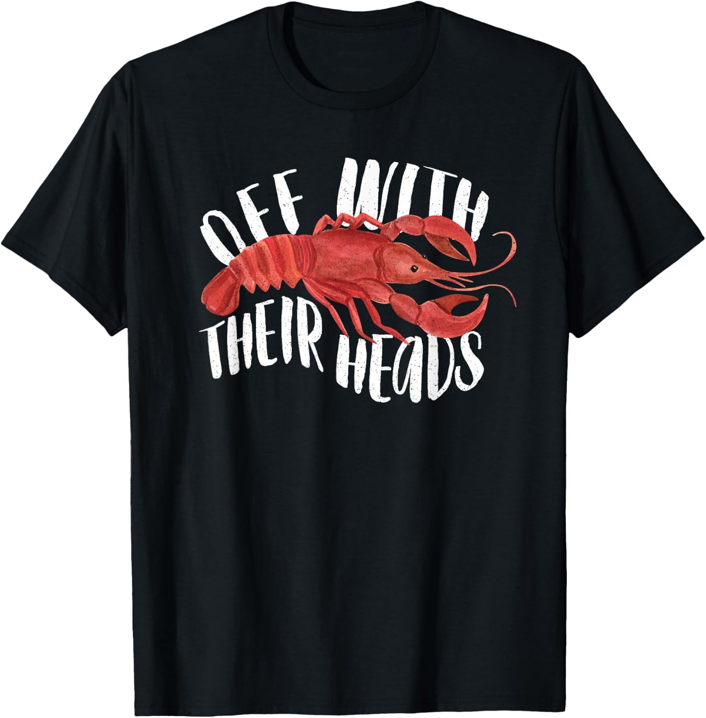 Cajun Crawfish Boil Party Off With Their Heads Mardi Gras T-Shirt - T-Shirt | Black
