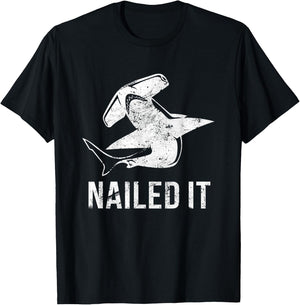 Nailed It Hammerhead Shark - Funny Shark T-Shi T-Shirt - T-Shirt | Black