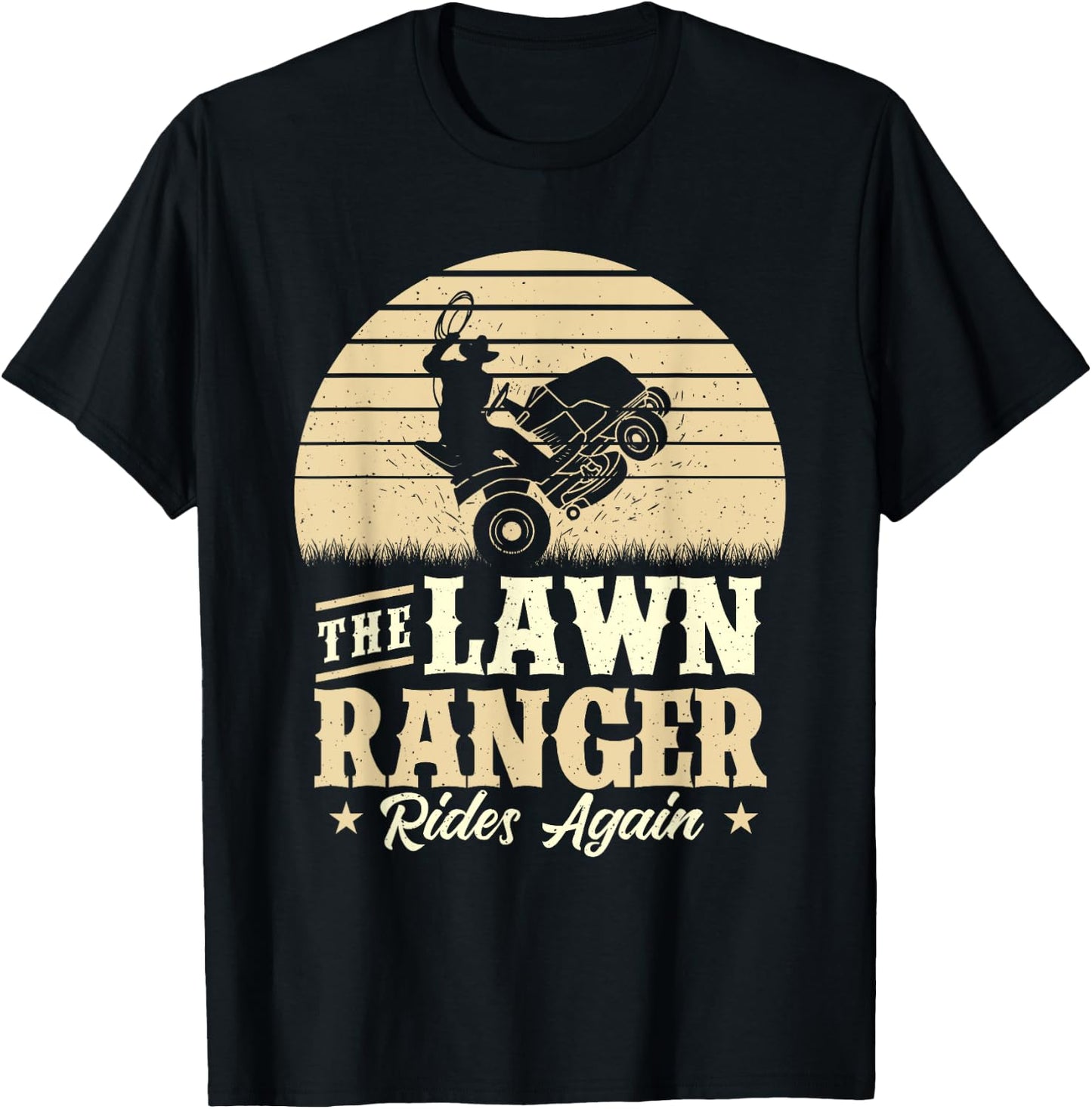 The Lawn Ranger Rides Again - Lawn Mower Gardener Gardening T-Shirt - T-Shirt | Black