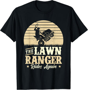 The Lawn Ranger Rides Again - Lawn Mower Gardener Gardening T-Shirt - T-Shirt | Black