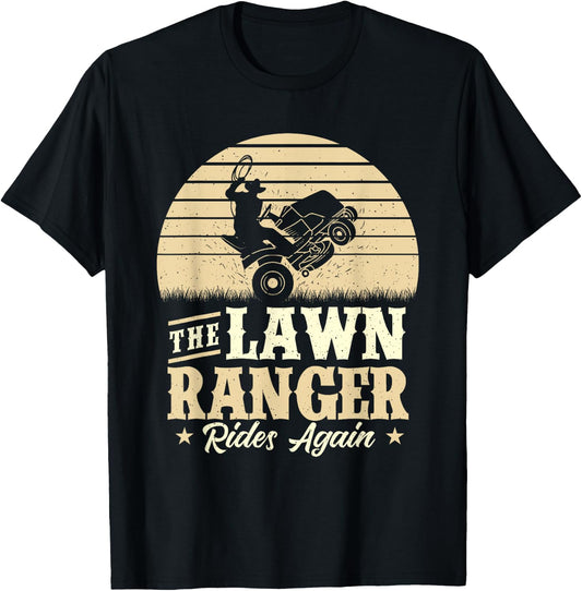 The Lawn Ranger Rides Again - Lawn Mower Gardener Gardening T-Shirt - T-Shirt | Black
