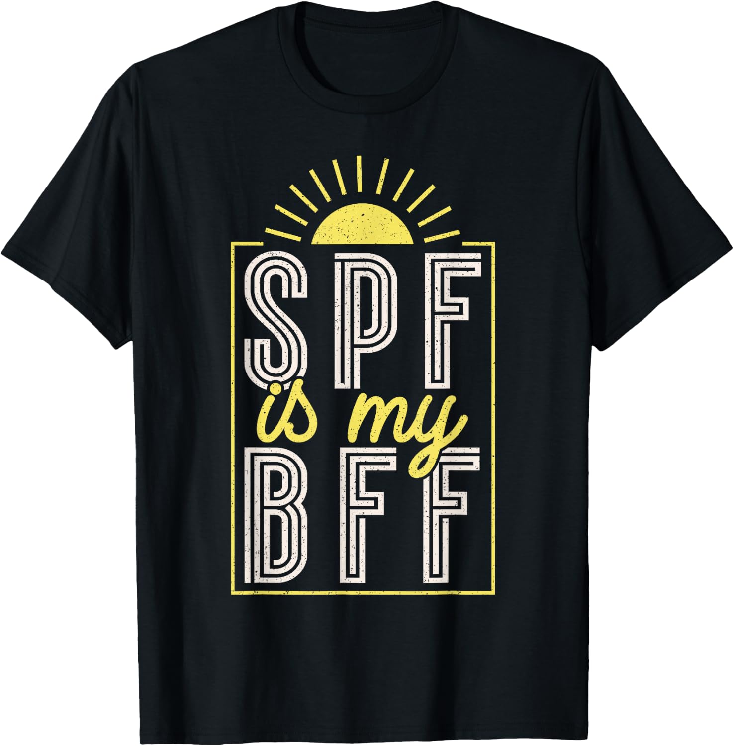 Dermatologist Spf Is My Bff T-Shirt - T-Shirt | Black