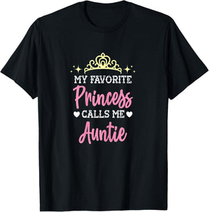My Favorite Princess Calls Me Auntie Funny Aunt Novelty gift T-Shirt - T-Shirt | Black